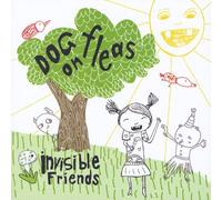 Dog On Fleas - Invisible Friends