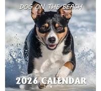 Dog on the Beach Calendar 2026: Sunny days and sandy paws capturing seaside adventures | Kalender Calendario Calendrier