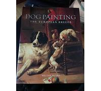 Dog Painting: The European Breeds