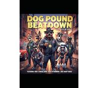 DOG POUND BEAT DOWN: Tony’s Bronx street-rap crew searches for new talent, but triggers a corrupt network that controls artists and neighbourhoods