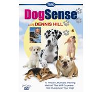 Dog Sense With Dennis Hill by Dennis Hill