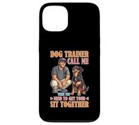 Dog Trainer Call Me to Fix Your Sit Together Custodia per iPhone 13