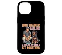 Dog Trainer Call Me to Fix Your Sit Together Custodia per iPhone 14