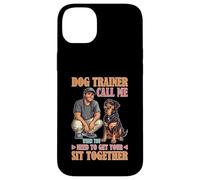 Dog Trainer Call Me to Fix Your Sit Together Custodia per iPhone 14 Plus
