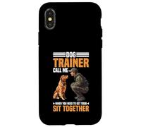 Dog Trainer Call Me to Fix Your Sit Together - Custodia per iPhone X/XS