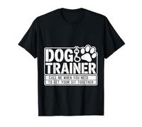 Dog Trainer Call Me to Fix Your Sit Together ---- Maglietta