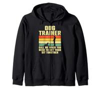 Dog Trainer Chiamami quando hai bisogno di sederti insieme Felpa con Cappuccio