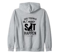 Dog Trainer - I Make Sit Happen Handler Service Training Felpa con Cappuccio