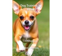 Dog Training by Breed: Chihuahua