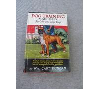 Dog Training Made Easy for You and Your Dog