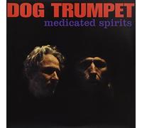 Dog Trumpet - Medicated Spirits