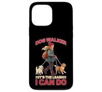 Dog Walker It's The Leash I Can Do Animale canino Custodia per iPhone 13 Pro Max