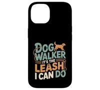 Dog Walker It's The Leash I Can Do Animale canino ---- Custodia per iPhone 14