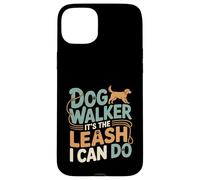 Dog Walker It's The Leash I Can Do Animale canino ---- Custodia per iPhone 15 Plus