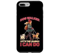 Dog Walker It's The Leash I Can Do Animale canino Custodia per iPhone 7 Plus/8 Plus