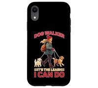 Dog Walker It's The Leash I Can Do Animale canino Custodia per iPhone XR