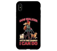 Dog Walker It's The Leash I Can Do Animale canino Custodia per iPhone XS Max