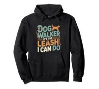 Dog Walker It's The Leash I Can Do Animale canino ---- Felpa con Cappuccio