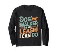 Dog Walker It's The Leash I Can Do Animale canino ---- Maglia a Manica