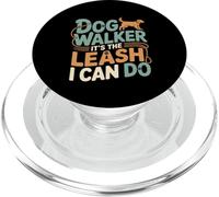 Dog Walker It's The Leash I Can Do Animale canino ---- PopSockets PopGrip per MagSafe