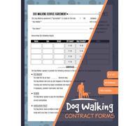 Dog Walking Contract Forms: 60+ Pet Walker Service Agreement Forms Between Owner & Walker | 120 Two-Sided Pages