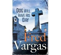 Dog will have his day