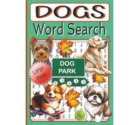 Dog Word Search Book: Dog-Themed Word Find Puzzle Book |7x10 inch, 115 pages, Large Print, 50+ Puzzles | Dog-Lovers Word Search Book | Gift for Animal Lovers