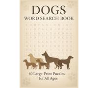 Dog Word Search Book: Premium Matte Softcover Puzzle Adventure - 60 Large Print Canine Brain Teasers for Home, Travel & Stress Relief