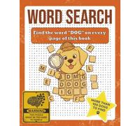 Dog Word Search Puzzle Book: Challenging Grids Where the Only Word to Find Is “Dog”