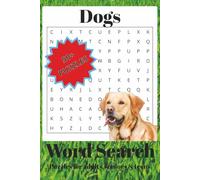 Dog Word Search Puzzle Book: Word Searches with Easy-to-Read Print about Dog, Dog breeds, Dog habits, and More | 6X9 inches, 108 Pages | 50+ Puzzles … Gift for Vacations, Holidays and Free Times