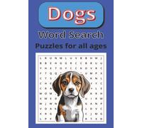 Dog Word Search Puzzle Book: Word searches with easy to read print about Dogs, Dog Agility, Dog Breeds and more | 6 x 9 inches | 101 Pages | 50+ ... vacations, holidays, travel and free times