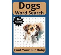 Dog Word Search Puzzle Book: Word Searches with Easy to Read Print about Dogs, Dog Breeds, Dog Themes, and More [6x9 in, 110 pages] 50+ Puzzles…Gift for Vacations, Holidays, and Free Time