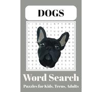 Dog Word Search Puzzle Book: Word Searches with Easy-to-Read Print about Dogs, Dog Grooming, Dog Tricks, and More | 6x9 inches, 110 pages | 50+ Puzzles... Gift for Vacations, Holidays, and Free Times