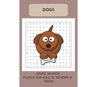 Dog Word Search Puzzle Book: Word Searches with Easy to Read Print about Dogs, Dog lover brain teasers, Dog puzzle activity and More | 6x9 inches, 110 ... Gift for Vacations, Holidays and Free Times