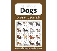 Dog Word Search Puzzle Book: Word Searches With Easy to Read Print about Dogs, Puppies, Dog Breeds and More | 6x9 inches, 110 pages | 50+ Puzzles... Gift for vacations, holidays, and free times.