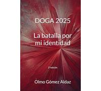 DOGA 2025: La batalla por mi identidad (2.ª edición): 1