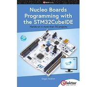 Dogan Ibrahim Nucleo Boards Programming with the STM32CubeIDE (Copertina rigida)