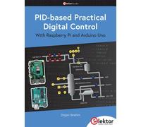 Dogan Ibrahim PID-based Practical Digital Control with Raspberry Pi (Tascabile)