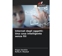 Dogan Ibrahim Rafiq H Maulud Internet degli oggetti (Tascabile)