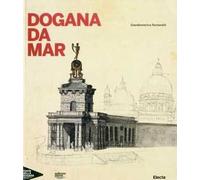 Dogana da Mar. Ediz. illustrata