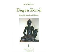 Dogen Zen-ji insegna per via medianica