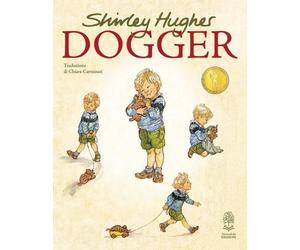 Dogger [Hardcover] [Oct 29, 2025] Hughes, Shirley and Carminati, Chiara