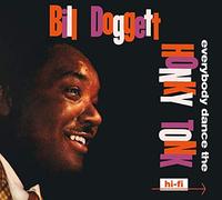 Bill Doggett Everybody Dance the Honky Tonk (CD) Album