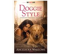 Doggie Style: A Forbidden Paranormal Romance