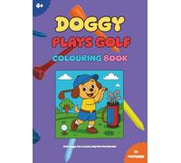 Doggy Plays Golf: Colouring Book