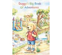 Doggy’s Big Book Of First Adventures