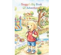 Doggy’s Big Book Of First Adventures
