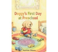 Doggy’s First Day at Preschool