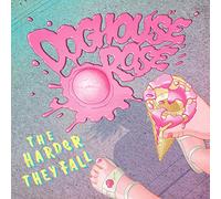 Doghouse Rose - Harder They Fall