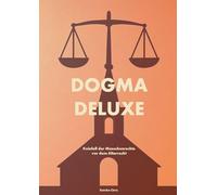 Dogma Deluxe: Kniefall der Menschenrechte vor dem Altarrecht
